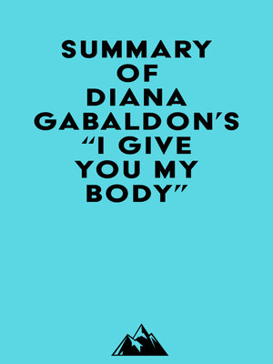 cover image of Summary of Diana Gabaldon's "I Give You My Body . . ."